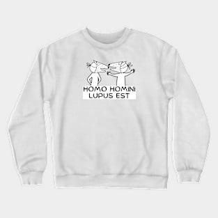 Homo homini Crewneck Sweatshirt